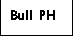 Text Box: Bull PH