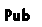 Text Box: Pub