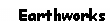 Text Box: Earthworks