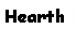 Text Box: Hearth